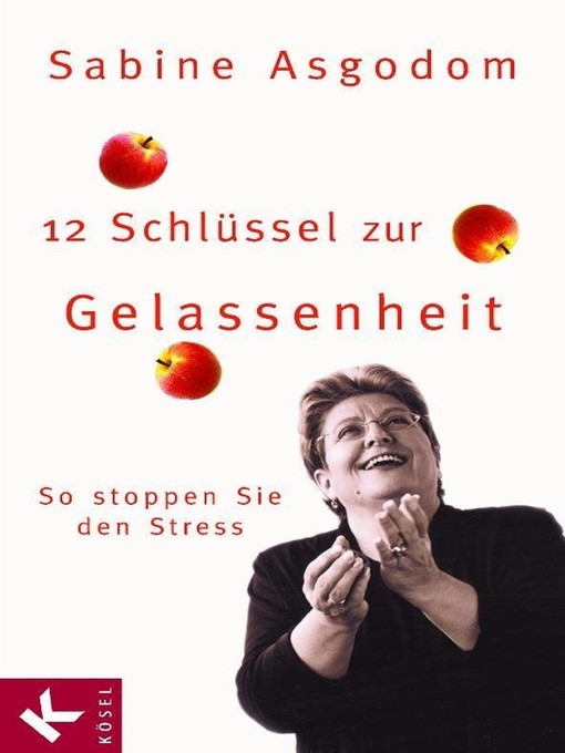 Title details for 12 Schlüssel zur Gelassenheit by Sabine Asgodom-Brockert - Wait list